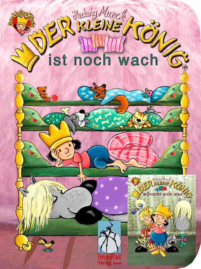 Der kleine König ist noch wach / wünscht sich was