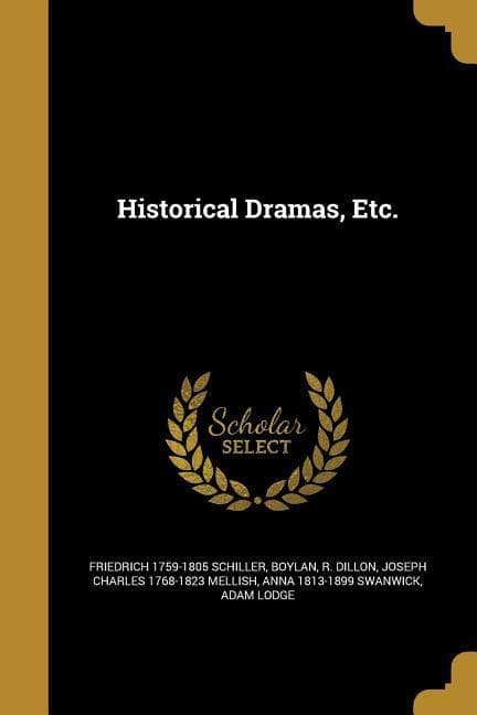 Historical Dramas, Etc.