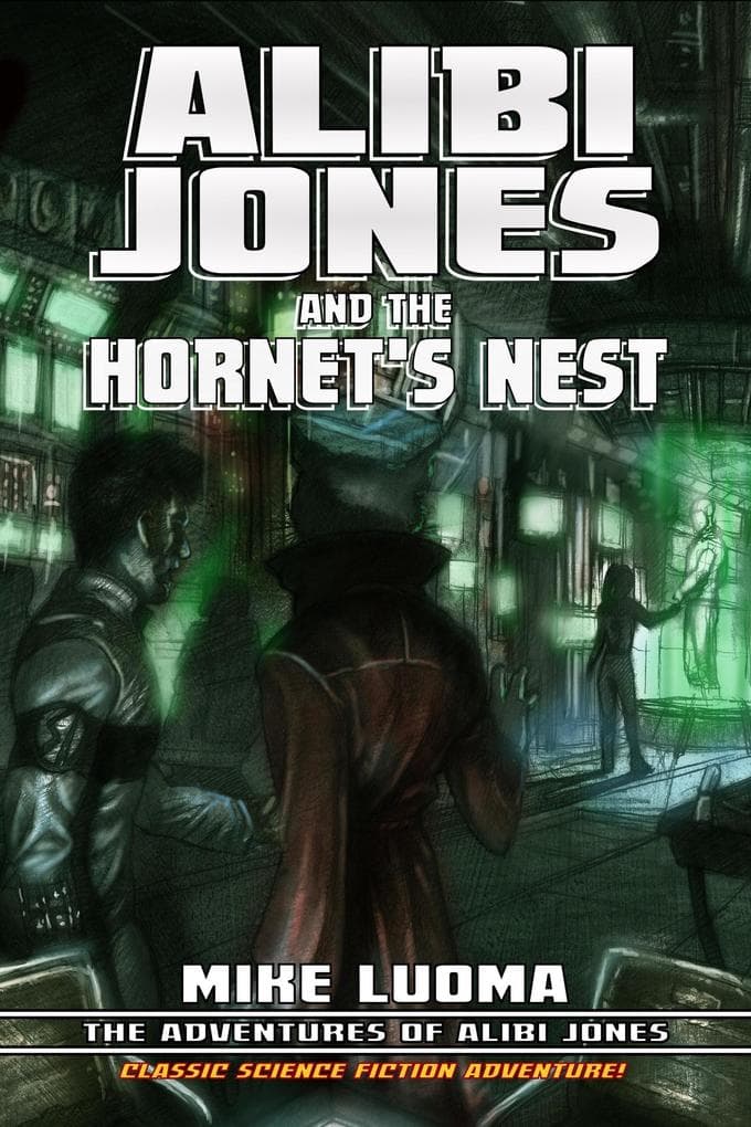 Alibi Jones and the Hornet's Nest (The Adventures of Alibi Jones, #4)