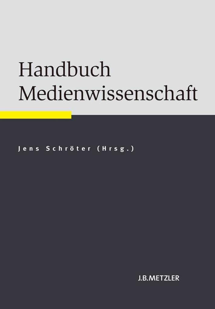 Handbuch Medienwissenschaft