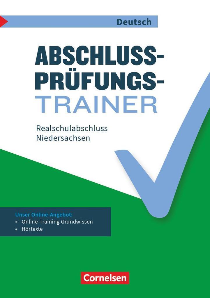 Abschlussprüfungstrainer Deutsch 10. Schuljahr - Niedersachsen - Realschulabschluss