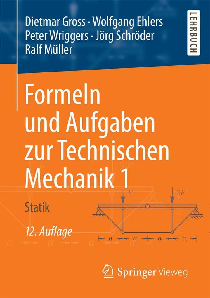 Formeln und Aufgaben zur Technischen Mechanik 1