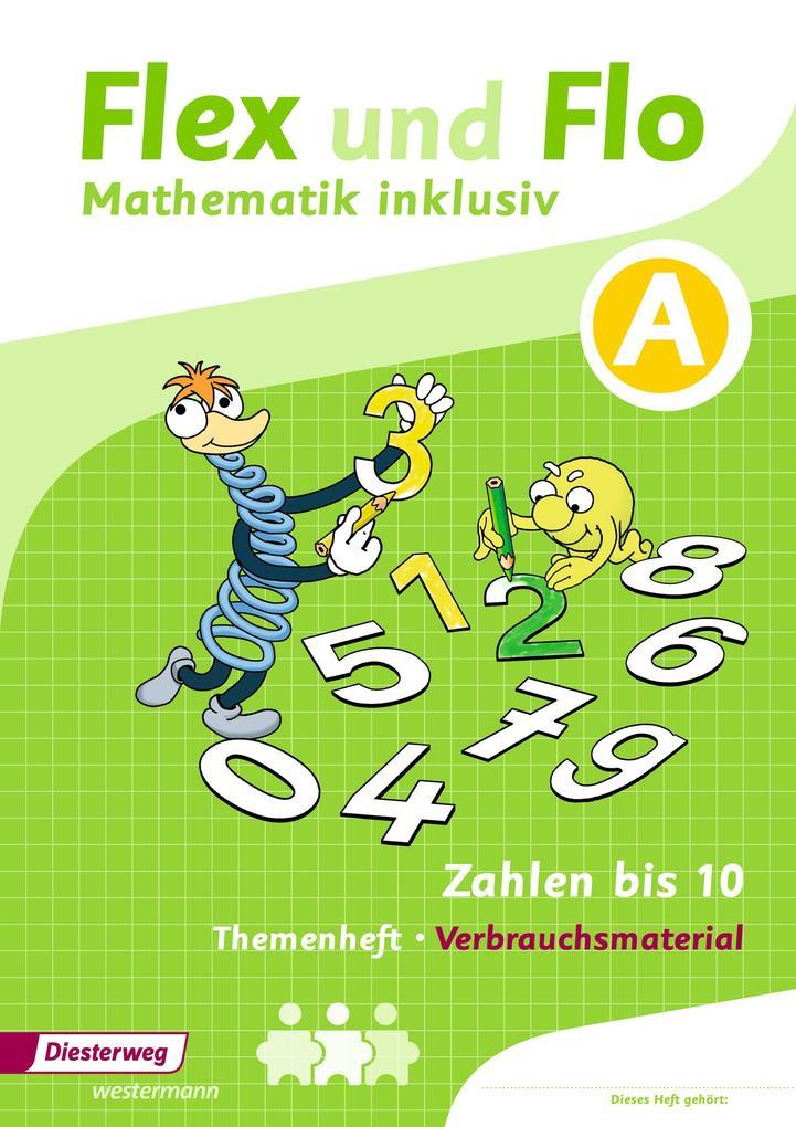 Flex und Flo Mathematik inklusiv. Arbeitsheft Zahlen bis 10