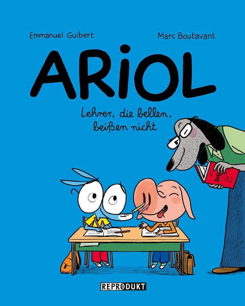 Ariol 7 - Lehrer, die bellen, beißen nicht