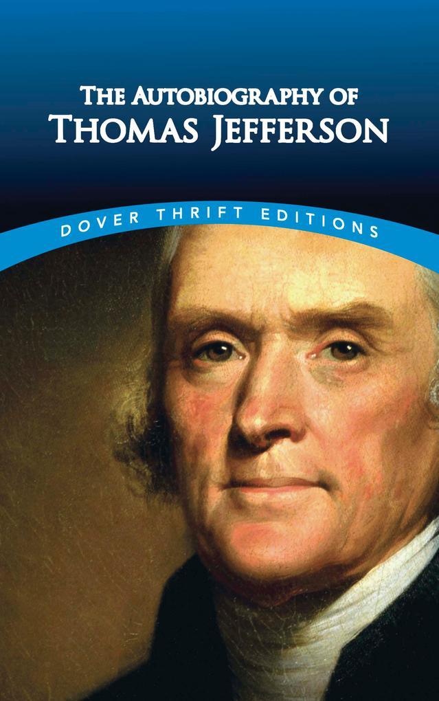 The Autobiography of Thomas Jefferson