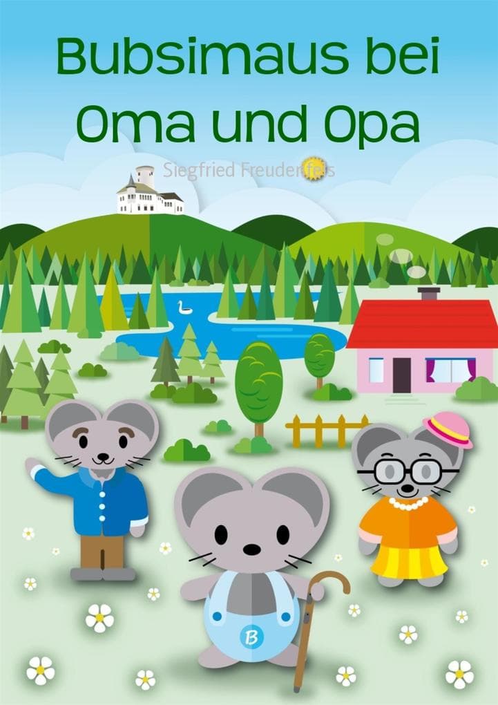 Bubsimaus bei Oma und Opa