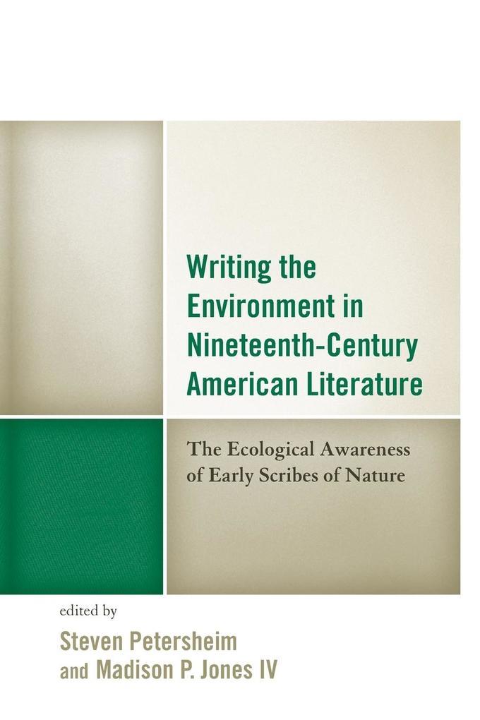 Writing the Environment in Nineteenth-Century American Literature