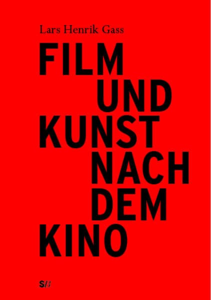 Film und Kunst nach dem Kino