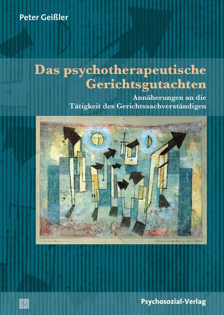 Das psychotherapeutische Gerichtsgutachten