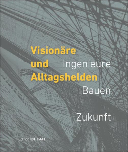 Visionäre und Alltagshelden