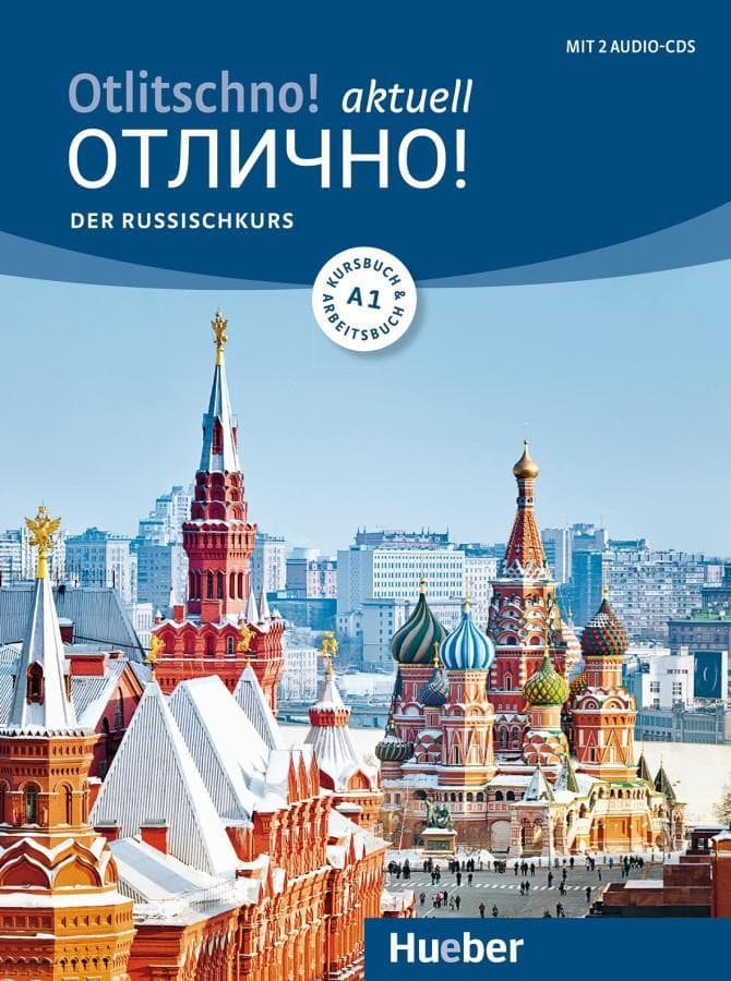 Otlitschno! aktuell A1. Der Russischkurs. Kurs- und Arbeitsbuch + 2 Audio-CDs