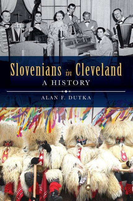 Slovenians in Cleveland: A History