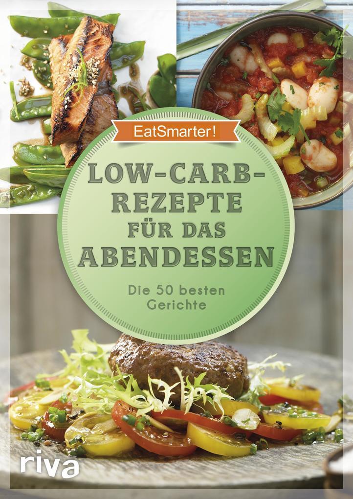 EatSmarter! Low-Carb-Rezepte für das Abendessen