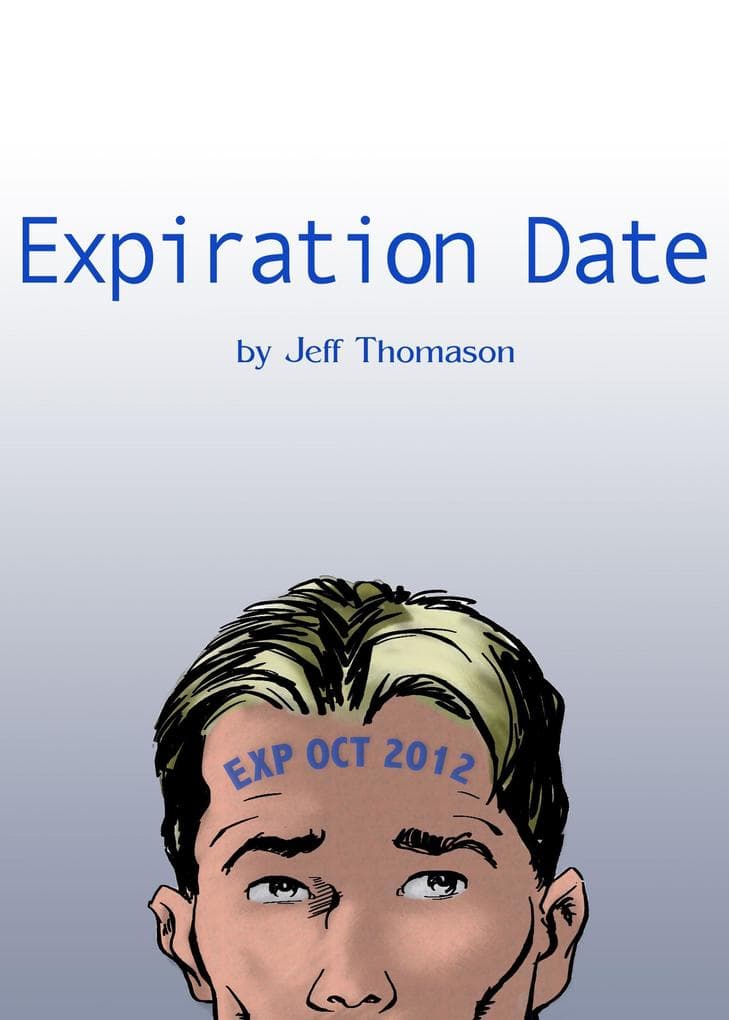 Expiration Date (Jeff Thomason's Short Stories, #2)