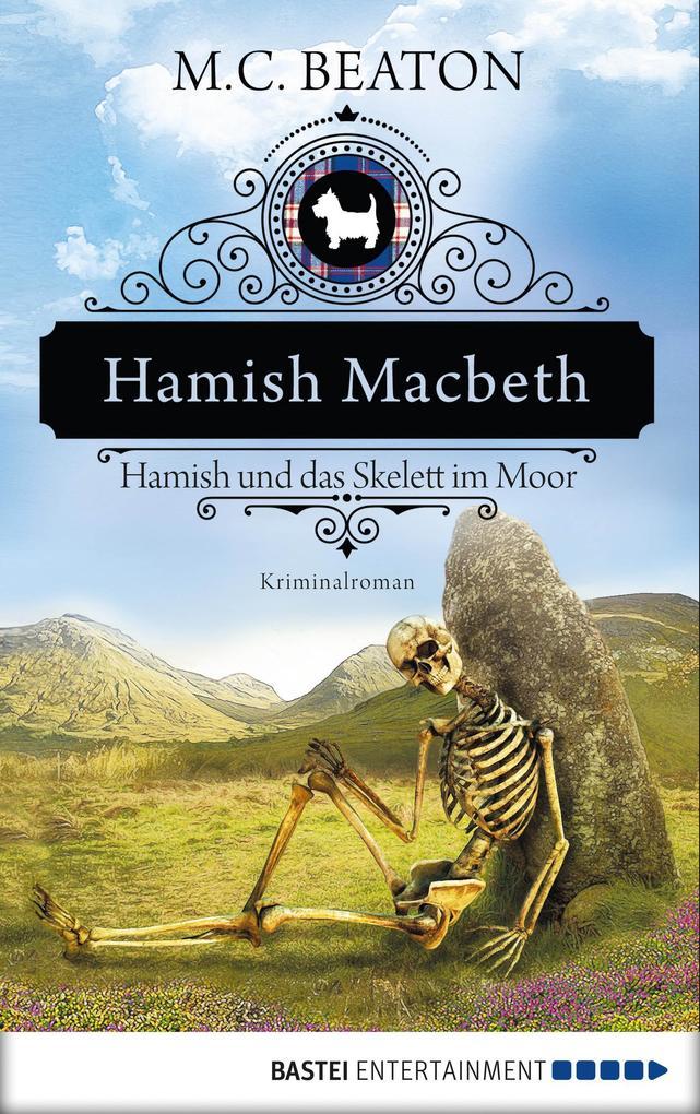 Hamish Macbeth und das Skelett im Moor