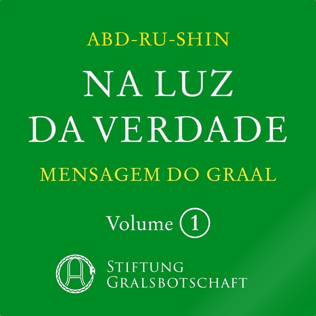 Na Luz da Verdade - Mensagem do Graal