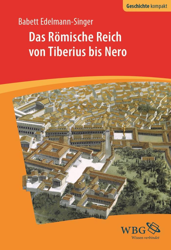 Das Römische Reich von Tiberius bis Nero