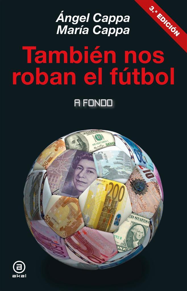 También nos roban el fútbol