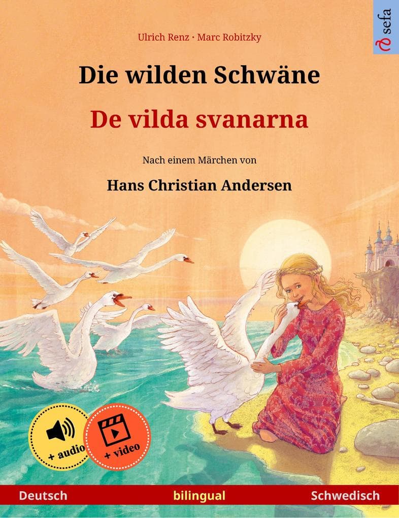 Die wilden Schwäne - De vilda svanarna (Deutsch - Schwedisch)