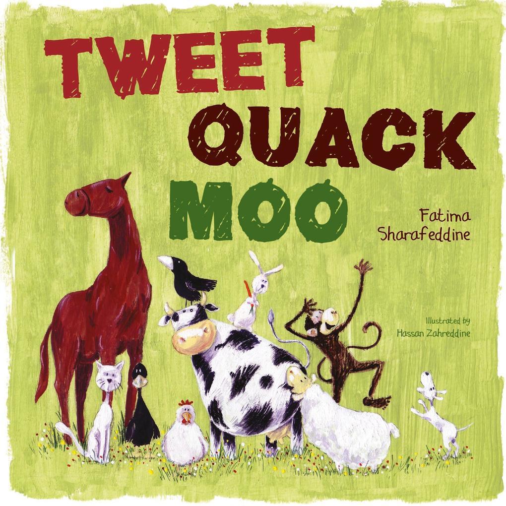 Tweet, Quack Moo