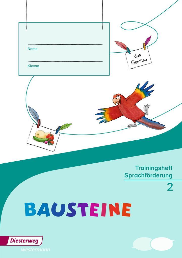 BAUSTEINE Sprachbuch 2. Trainingsheft Sprachförderung. Baden-Württemberg, Berlin, Brandenburg, Bremen, Hamburg, Hessen, Mecklenburg-Vorpommern, Niedersachsen, Nordrhein-Westfalen, Rheinland-Pfalz, Saarland, Schleswig-Holstein