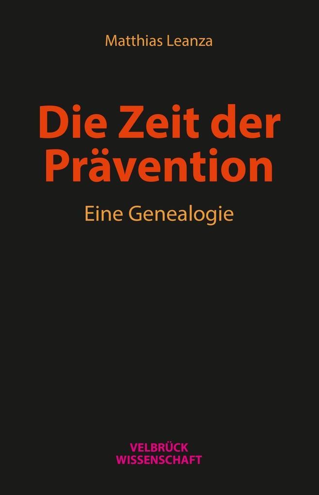 Die Zeit der Prävention