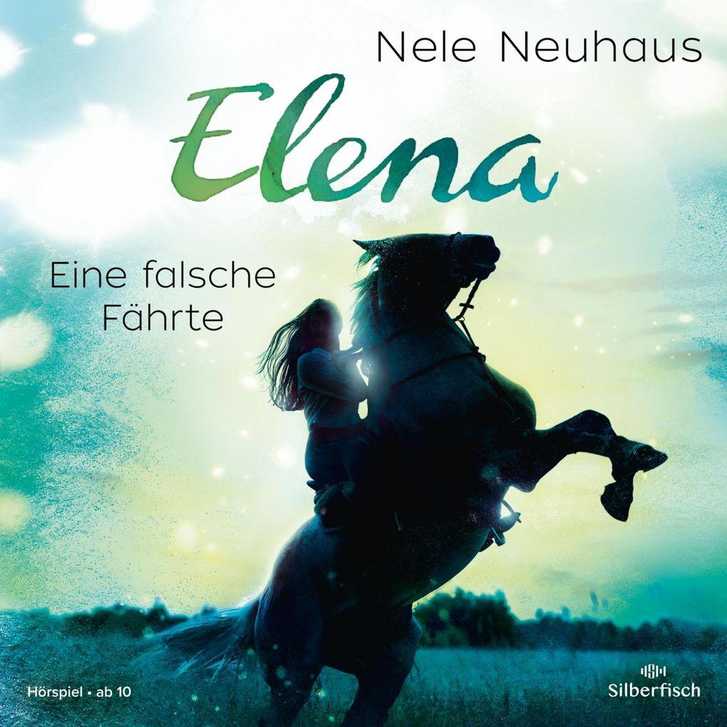 Elena Ein Leben für Pferde 6: Eine falsche Fährte