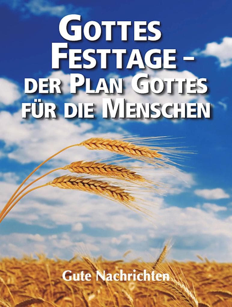 Gottes Festtage - Der Plan Gottes für die Menschen