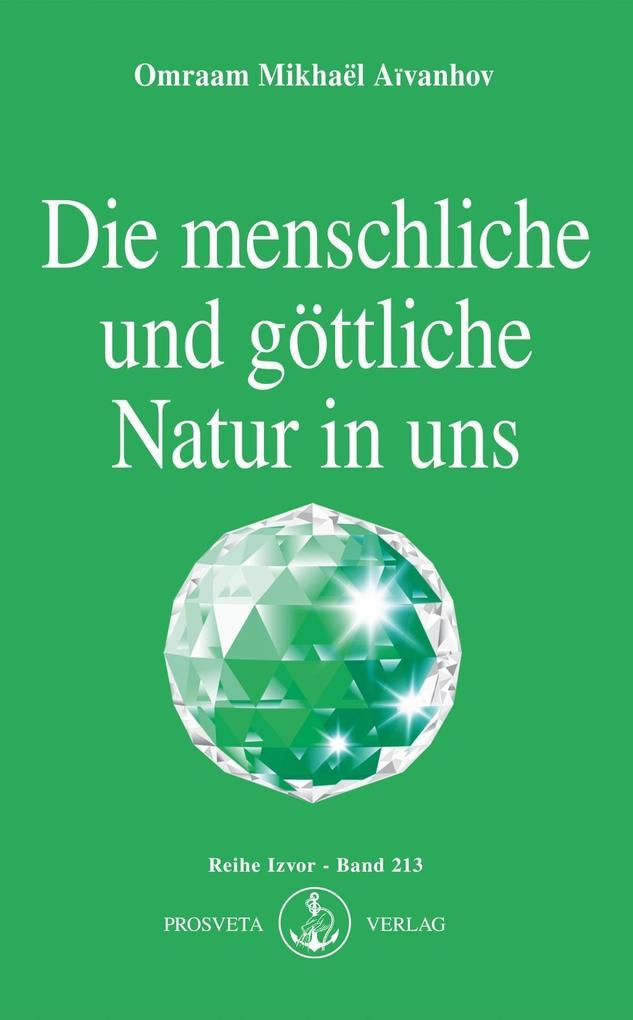 Die menschliche und göttliche Natur in uns