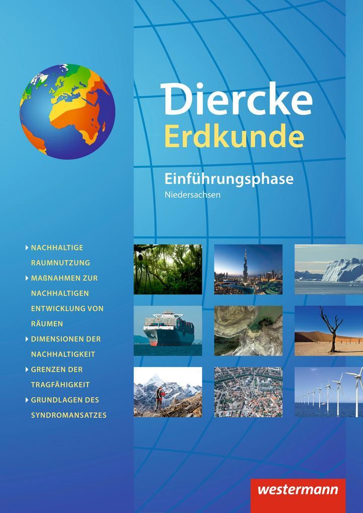 Diercke Erdkunde. Schulbuch Einführungsphase. Gymnasien G9 in Niedersachsen