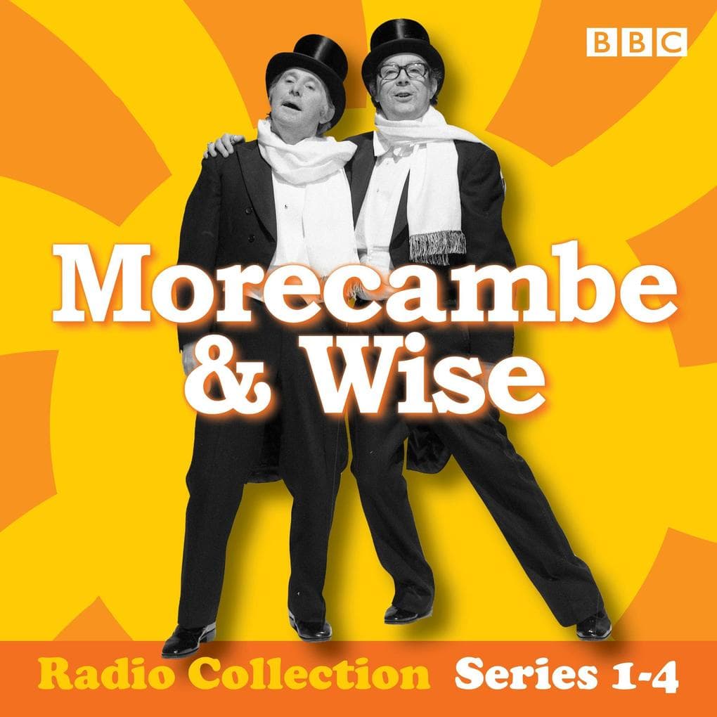 The Eric Morecamb & Ernie Wise Show: Complete Radio Series: 18 Editions from the BBC Archives