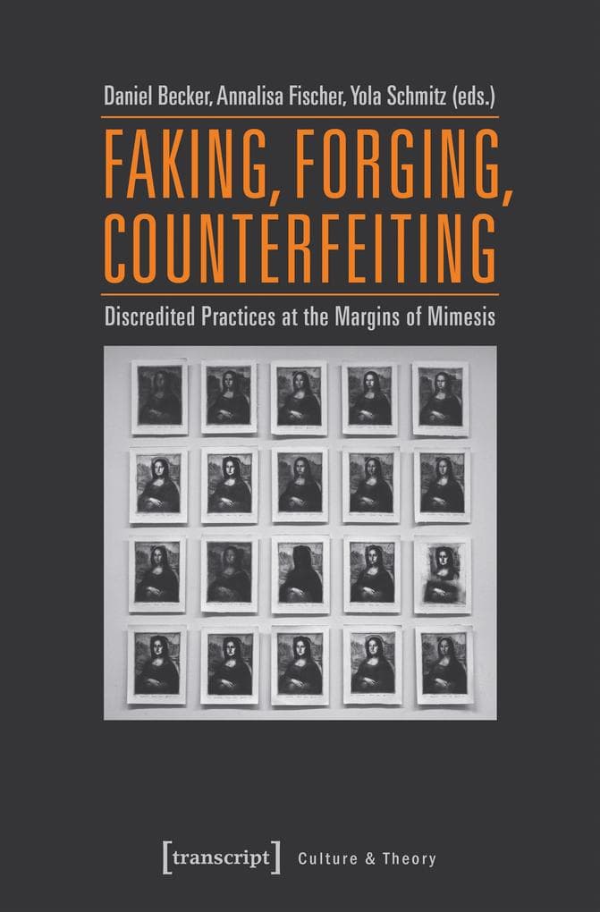 Faking, Forging, Counterfeiting