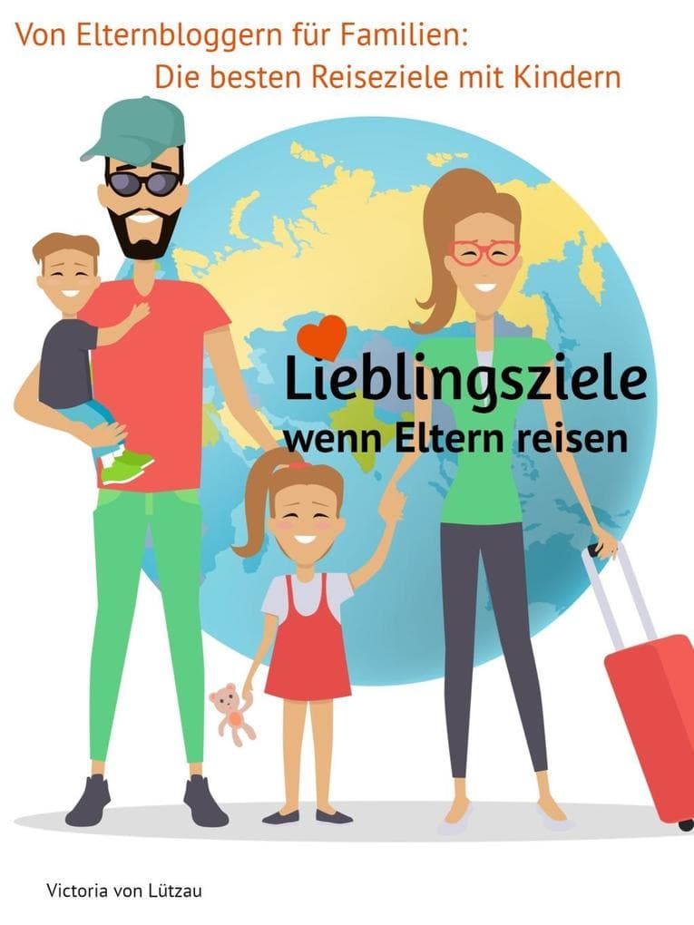 Lieblingsziele - wenn Eltern reisen