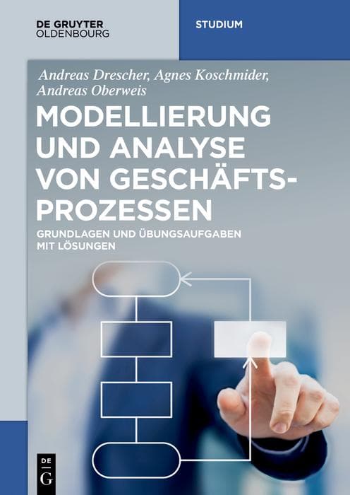 Modellierung und Analyse von Geschäftsprozessen