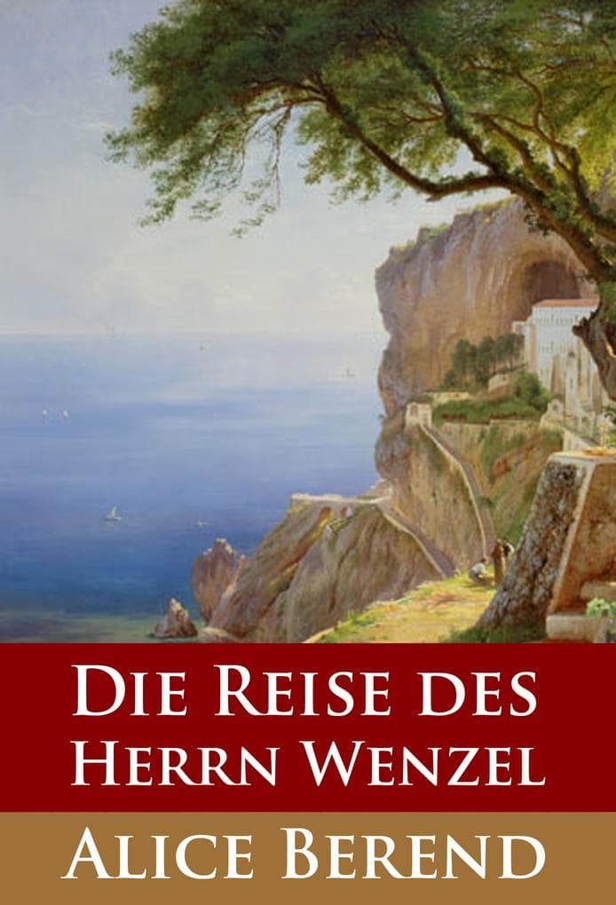 Die Reise des Herrn Wenzel