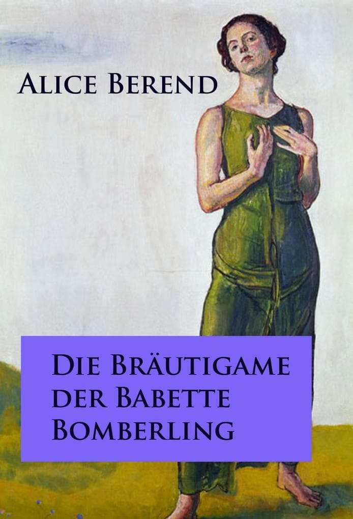 Die Bräutigame der Babette Bomberling