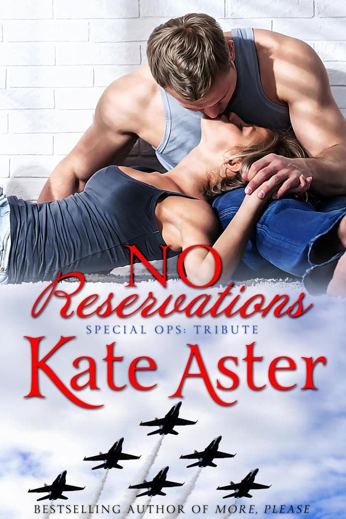 No Reservations (Special Ops: Tribute, #1)