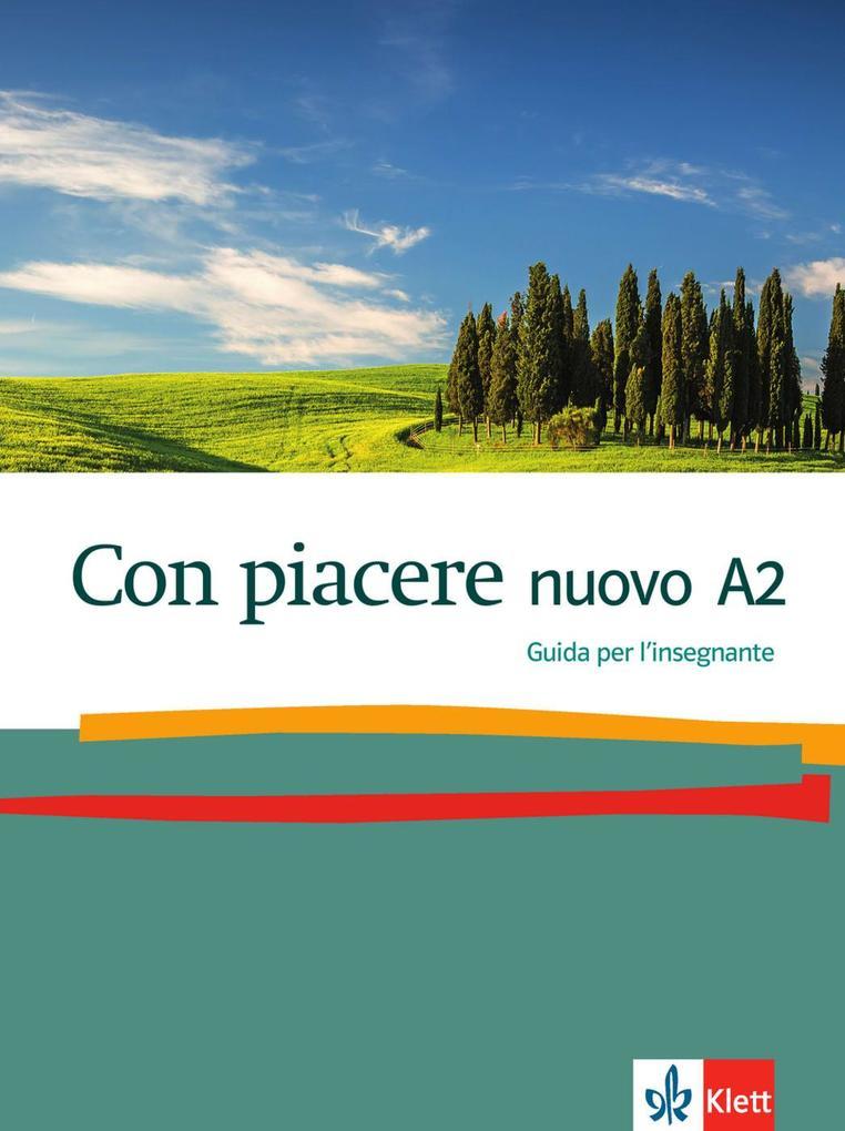 Con piacere nuovo A2. Lehrerhandbuch