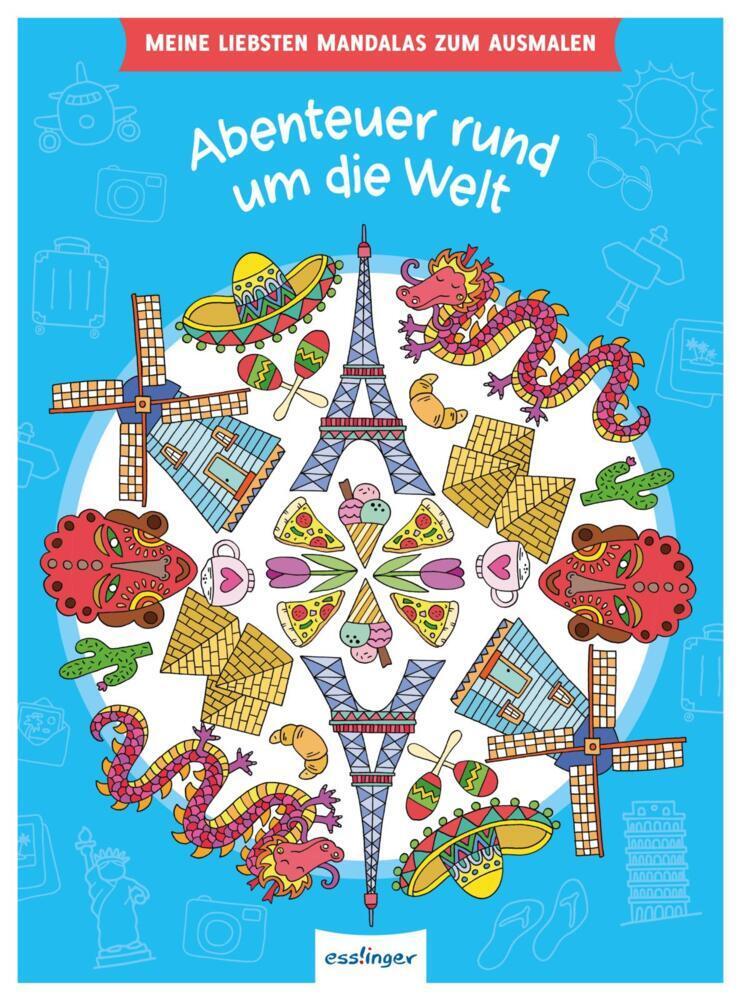 Meine liebsten Mandalas zum Ausmalen: Abenteuer rund um die Welt