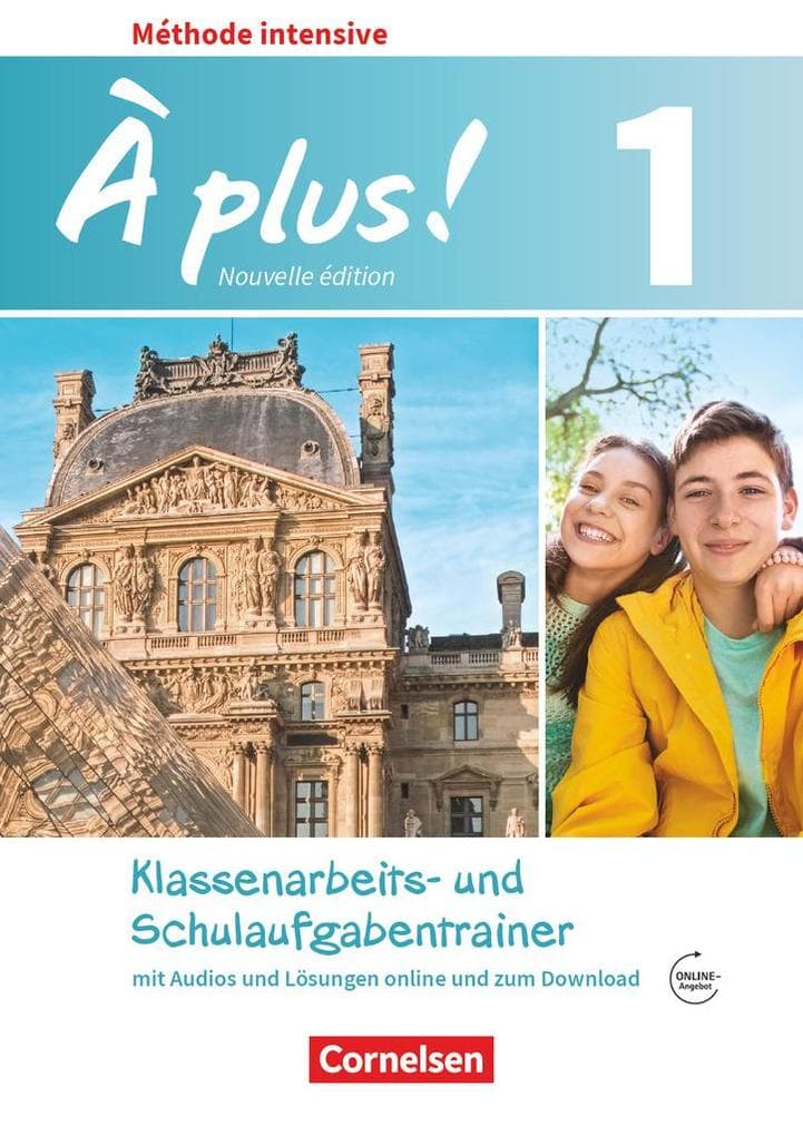 À plus! Méthode intensive Band 1 - Schulaufgaben- und Klassenarbeitstrainer mit Audios online