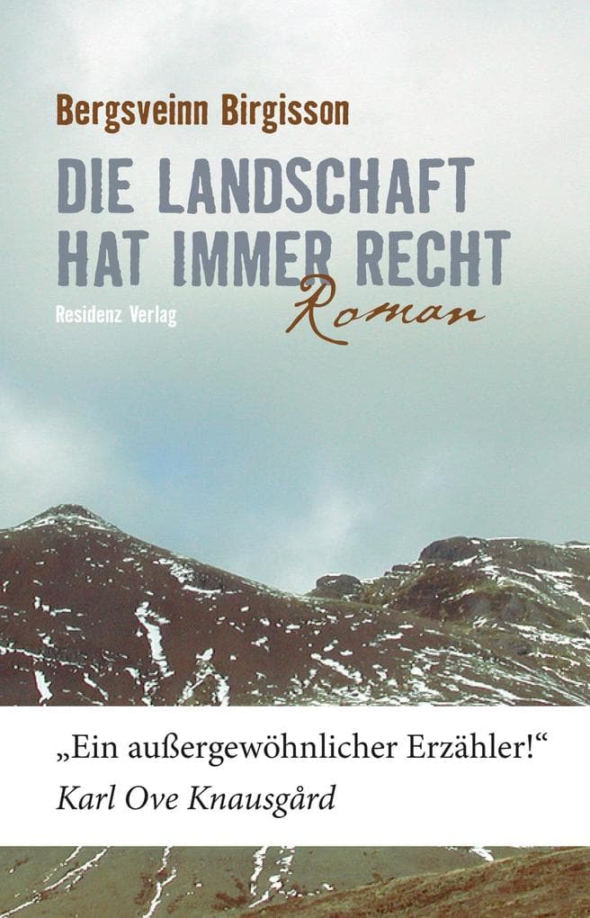 Die Landschaft hat immer recht