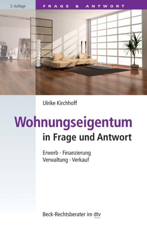 Wohnungseigentum in Frage und Antwort