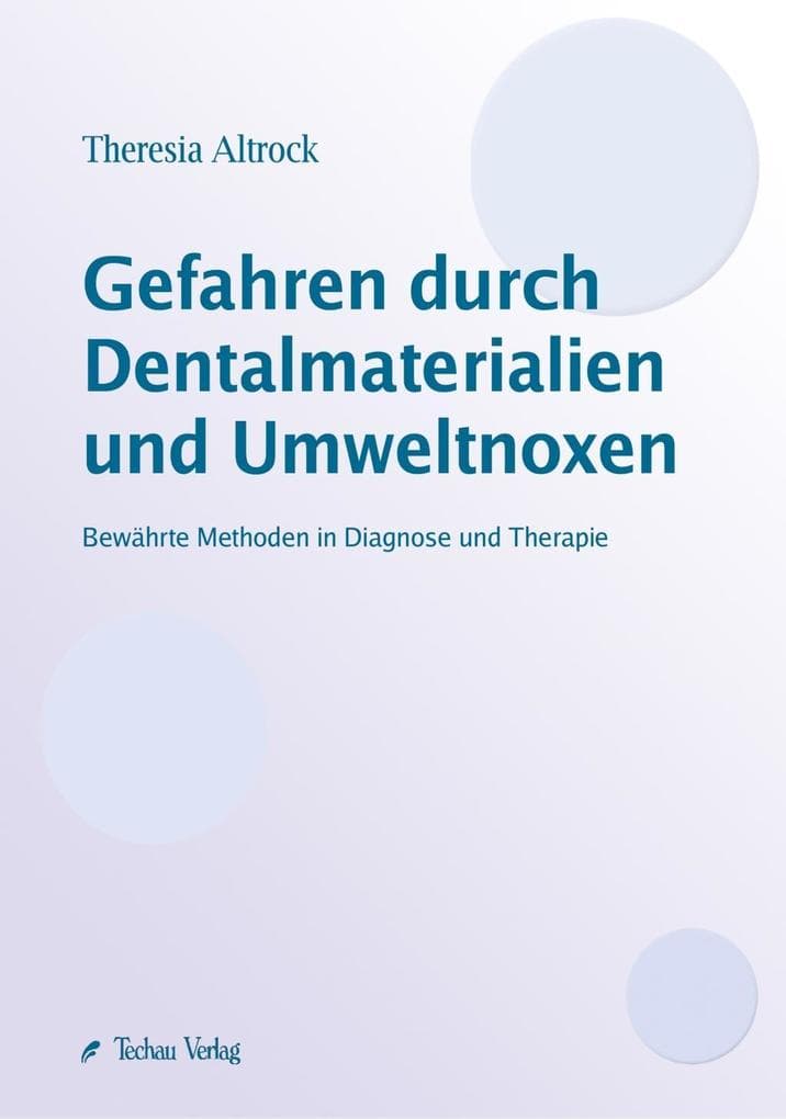 Gefahren durch Dentalmaterialien und Umweltnoxen