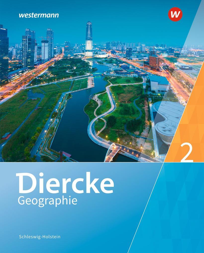 Diercke Geographie 2. Schulbuch. Schleswig-Holstein