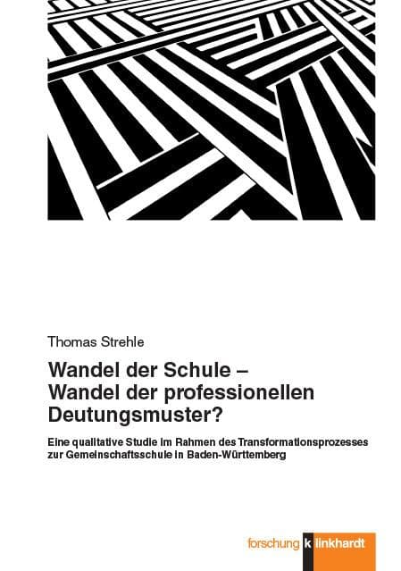 Wandel der Schule - Wandel der professionellen Deutungsmuster?