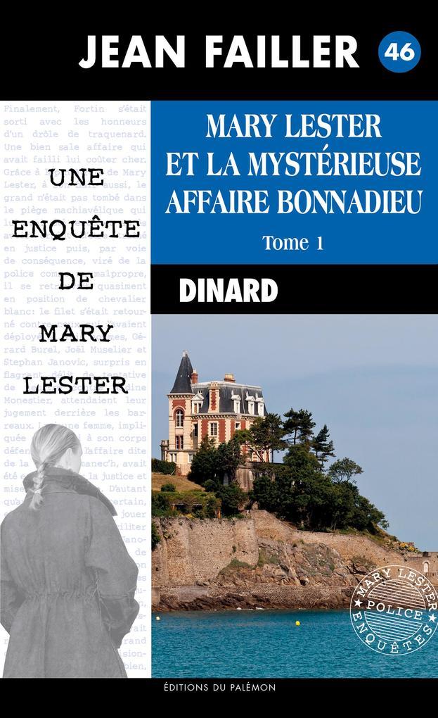 La mystérieuse affaire Bonnadieu - Tome 1