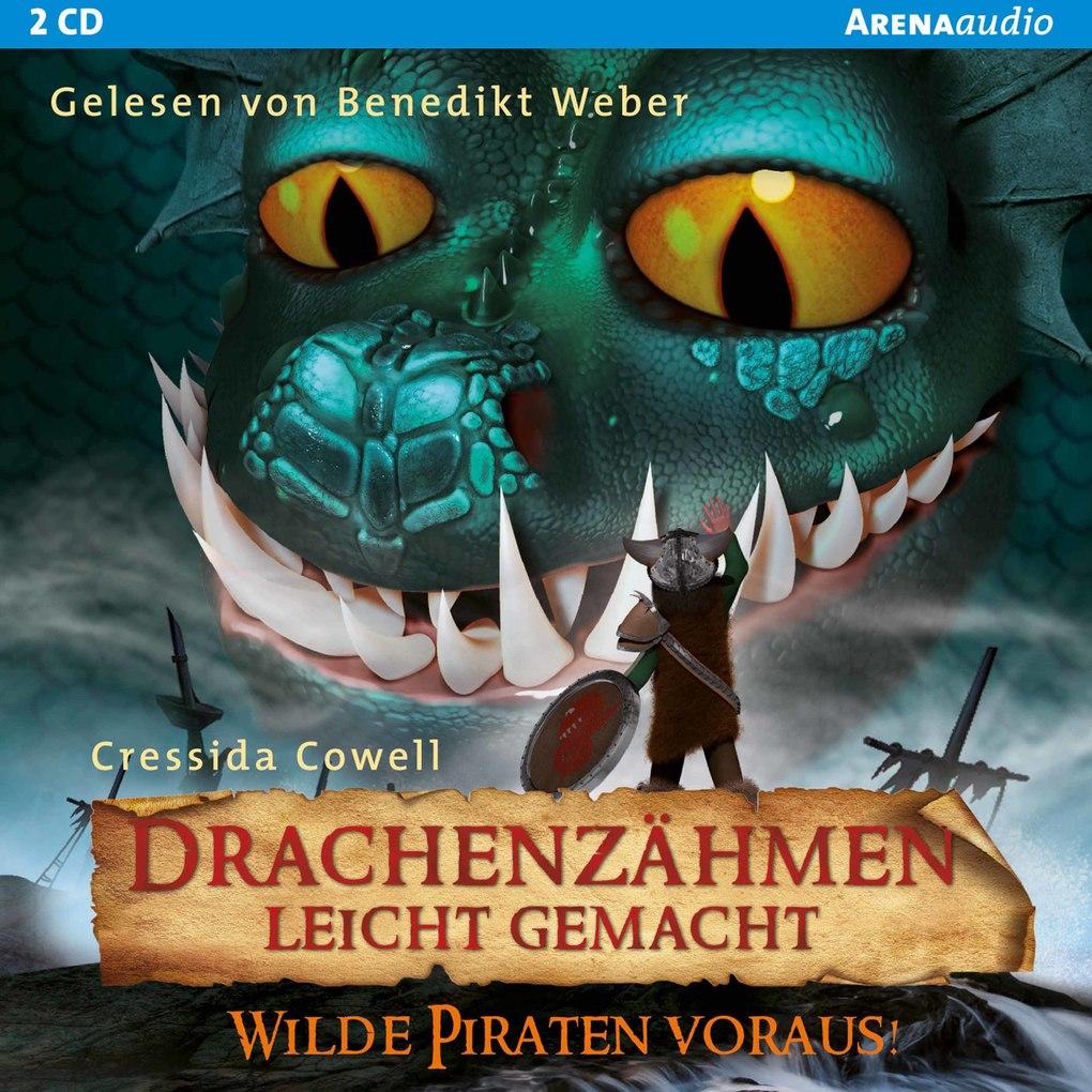 Drachenzähmen leicht gemacht (2). Wilde Piraten voraus!