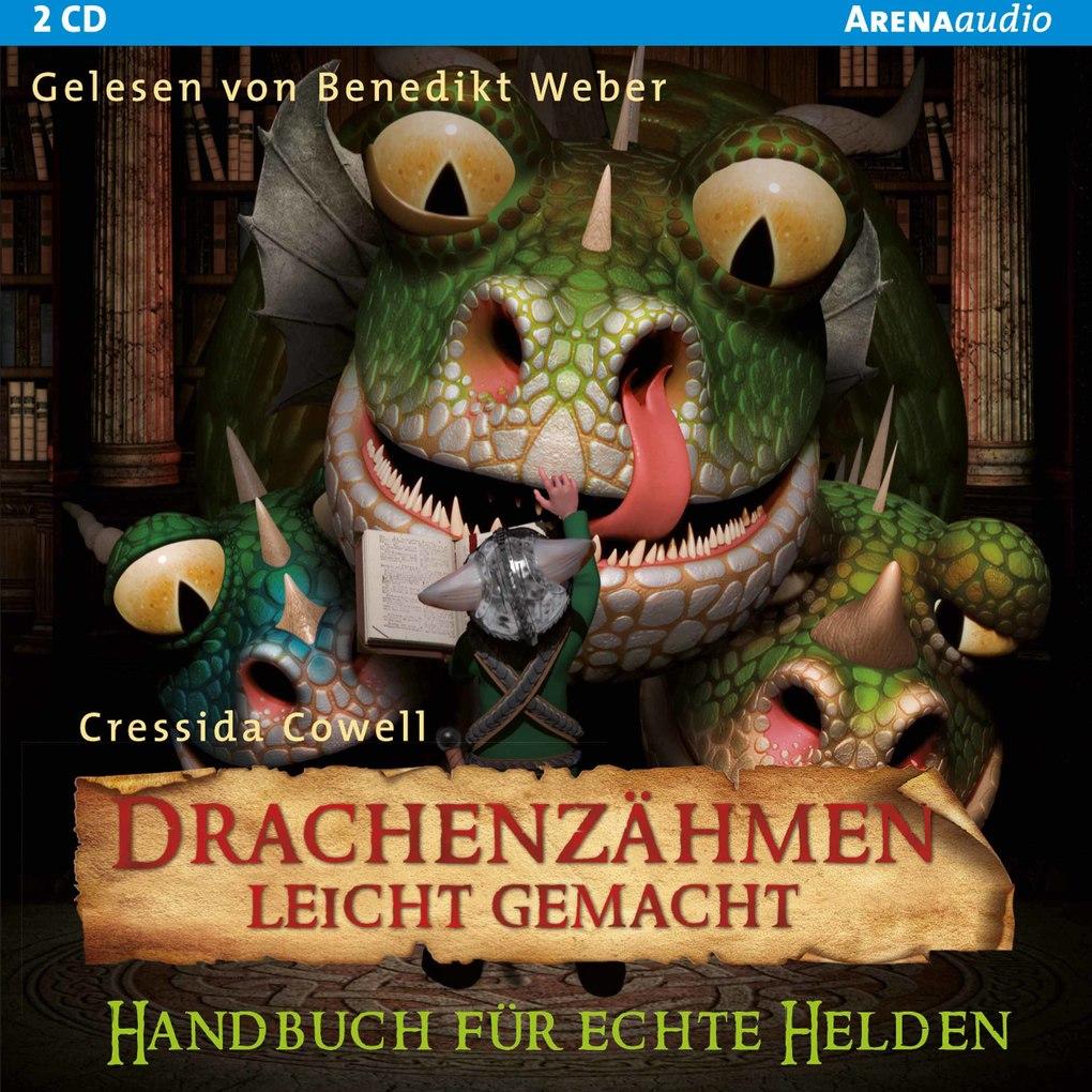 Drachenzähmen leicht gemacht (6). Handbuch für echte Helden