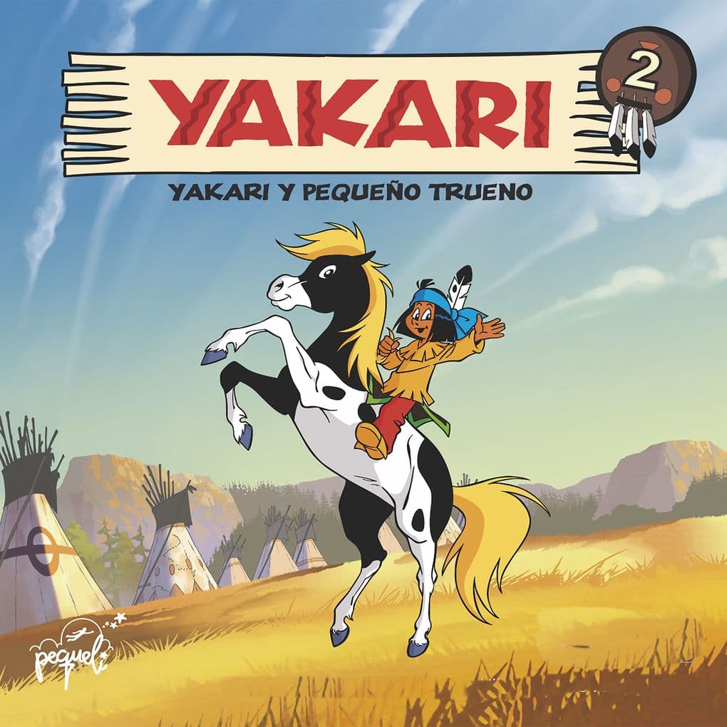 Yakari y Pequeño Trueno