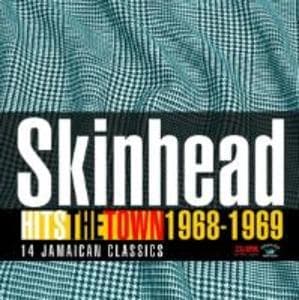 Skinhead Hits The Town 1968-1969